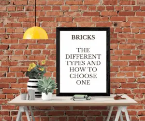 Bricks The Different Types and How to Choose One