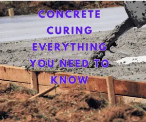 Concrete Curing Everything You Need to Know