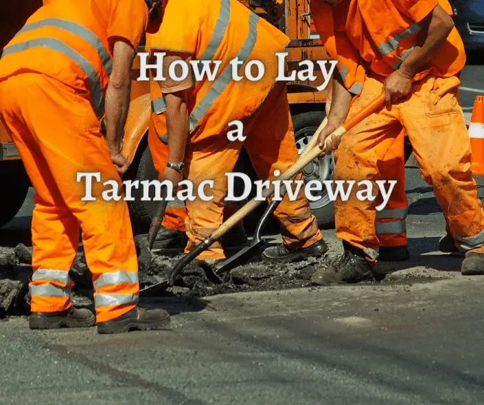 How to Lay a Tarmac Driveway