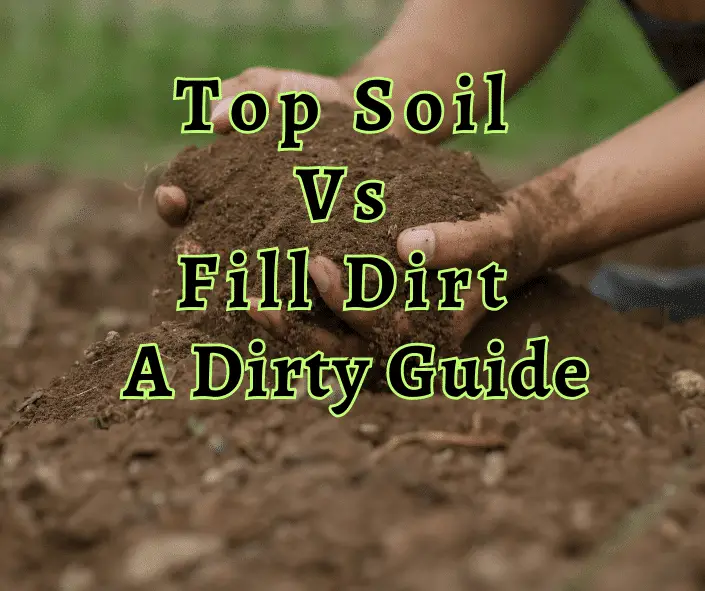 Top Soil Vs Fill Dirt